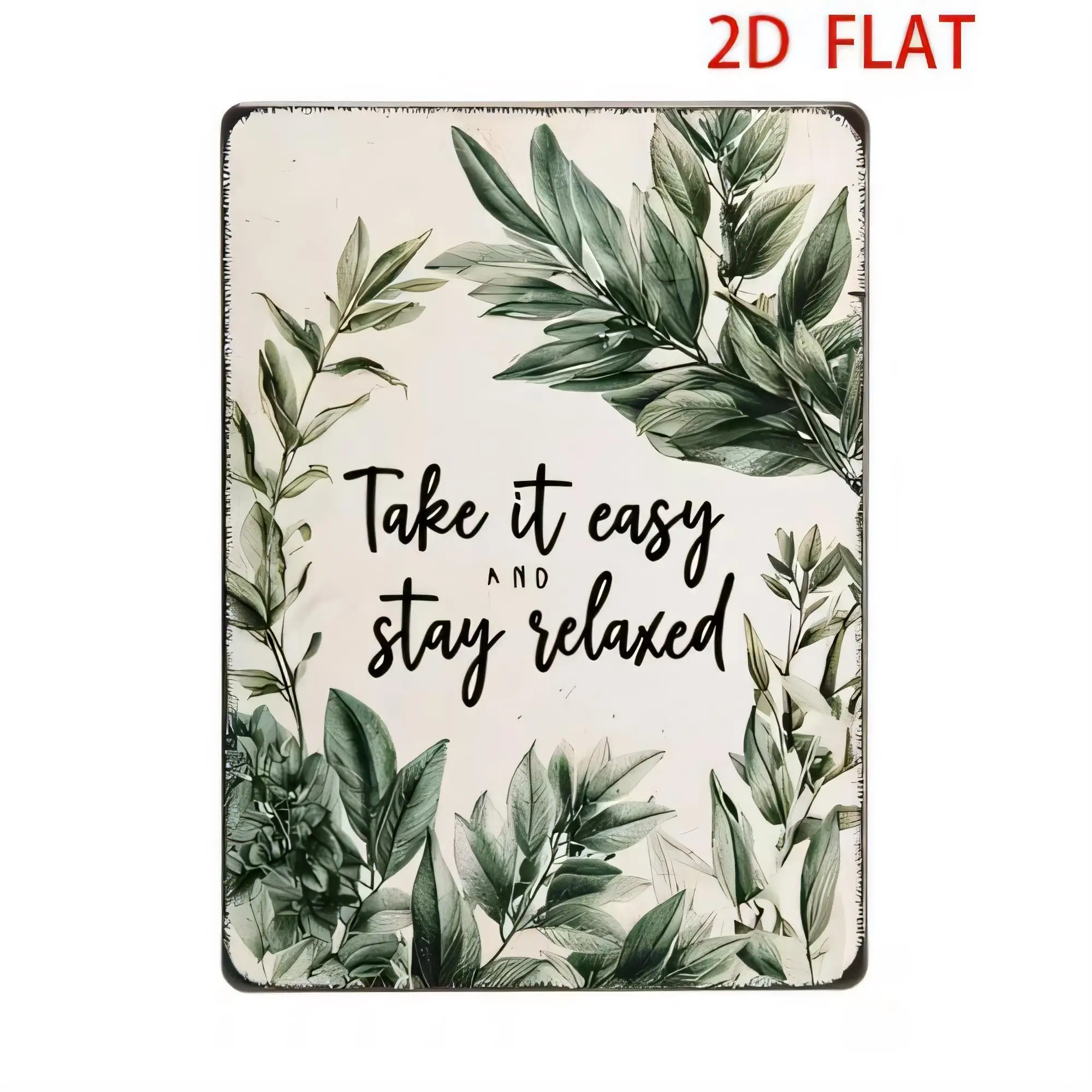 Tin Sign  Retro Vintage Farmhouse Wall Plaque Take It Easy And Stay Relaxed Green Leaves Quote Metal Poster for Home Bar Cafe Ba
