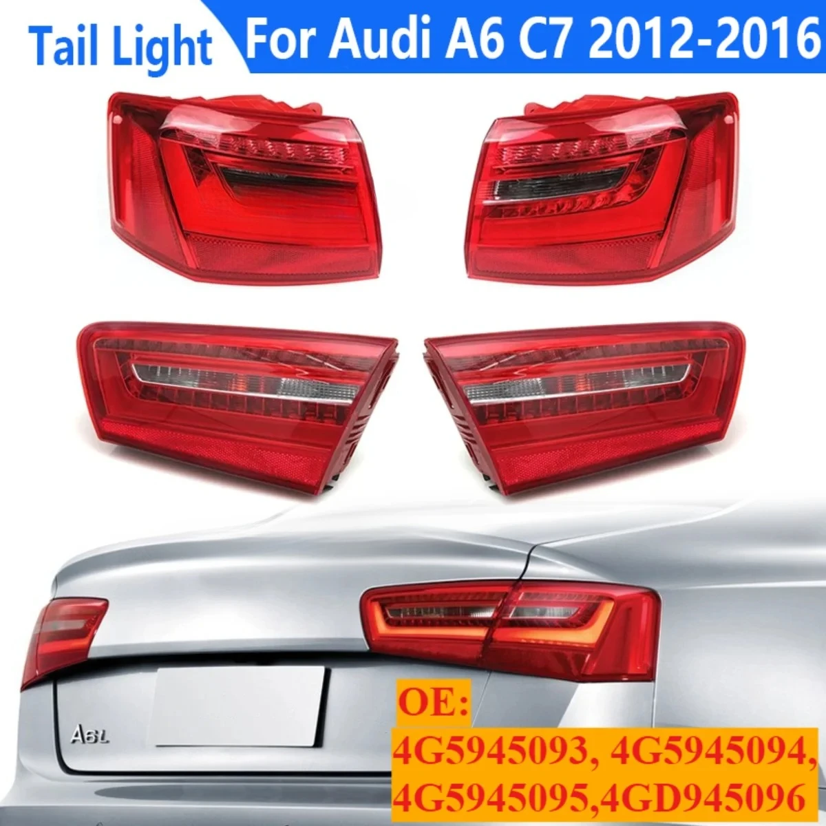 4GD945093 4GD945094 LED Rear Tail Light Brake Lamp For Audi A6L A6 C7 Sedan 2011-2016 Reverse Bumper Light Warning Signal Light