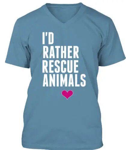 I'd Rather Rescue Animals T-Shirt Made in the USA Size S to 5XL