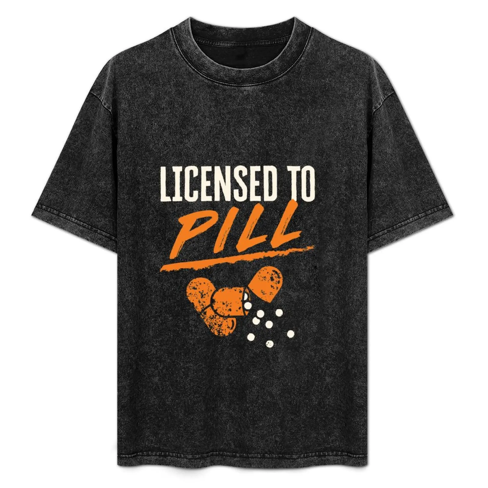

Funny Pharmacist License to Pill T-Shirt Classic Crew Neck Cotton T-Shirt