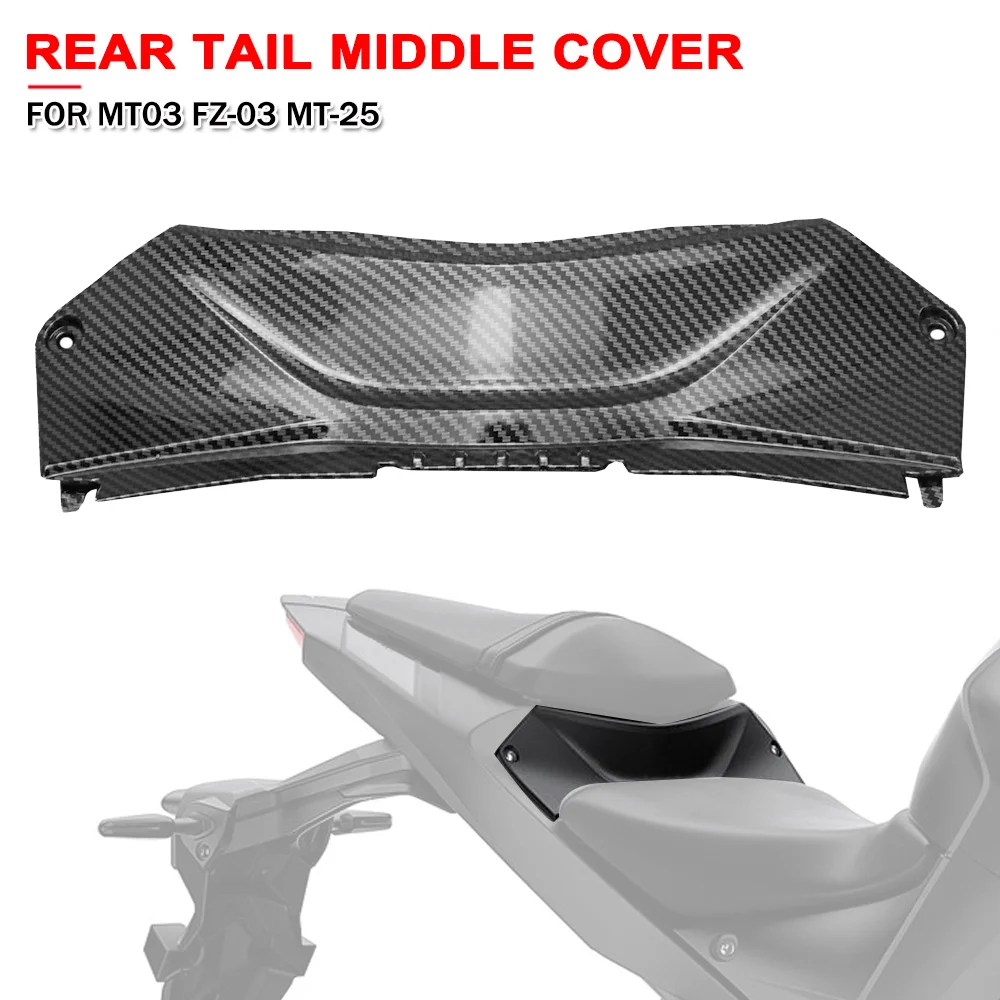 

Motorcycle Rear Tail Middle Cover Fairing Cowling Accessories For Yamaha MT03 MT25 FZ03 MT-25 MT-03 FZ-03 2021 2022 2023 2024