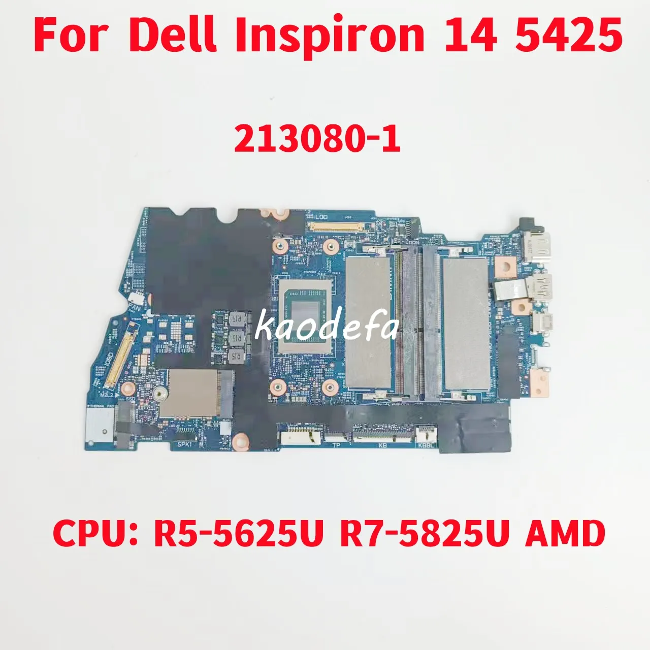 213080-1 For Dell Inspiron 14 5425 Laptop Motherboard CPU: R5-5625U R7-5825U AMD CN-0J9C2M CN-0TGWG4 100% Tested Fully OK