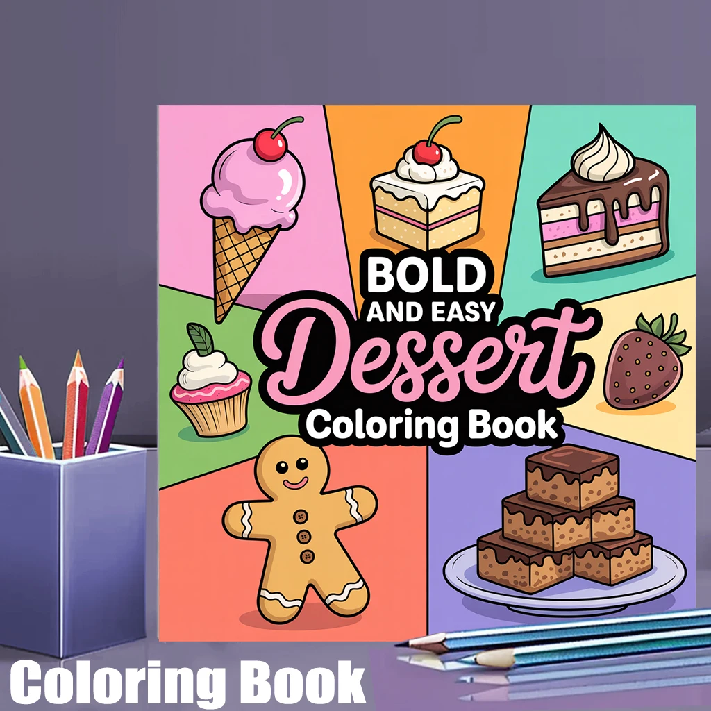 28 Pages Easy Desserts Coloring Book for Adult Stress Reduction | Colouring Book for Stress Relief and Mood Reduction Valentine