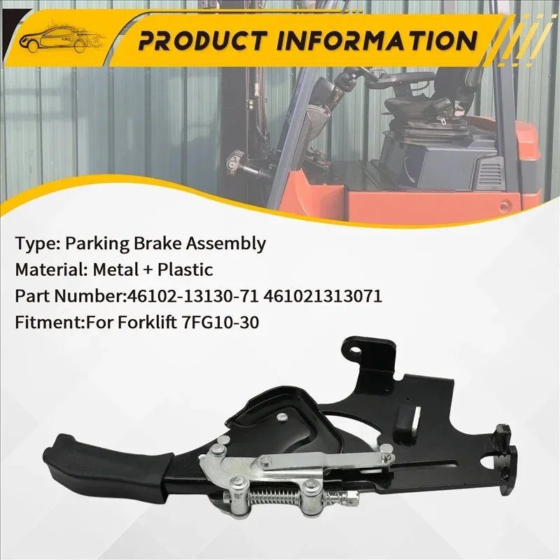 BB 46102-13130-71 Forklift Handbrake Lever Parking Brake Assembly For Toyota Forklift 7FG10-30 Forklift Parts 461021313071