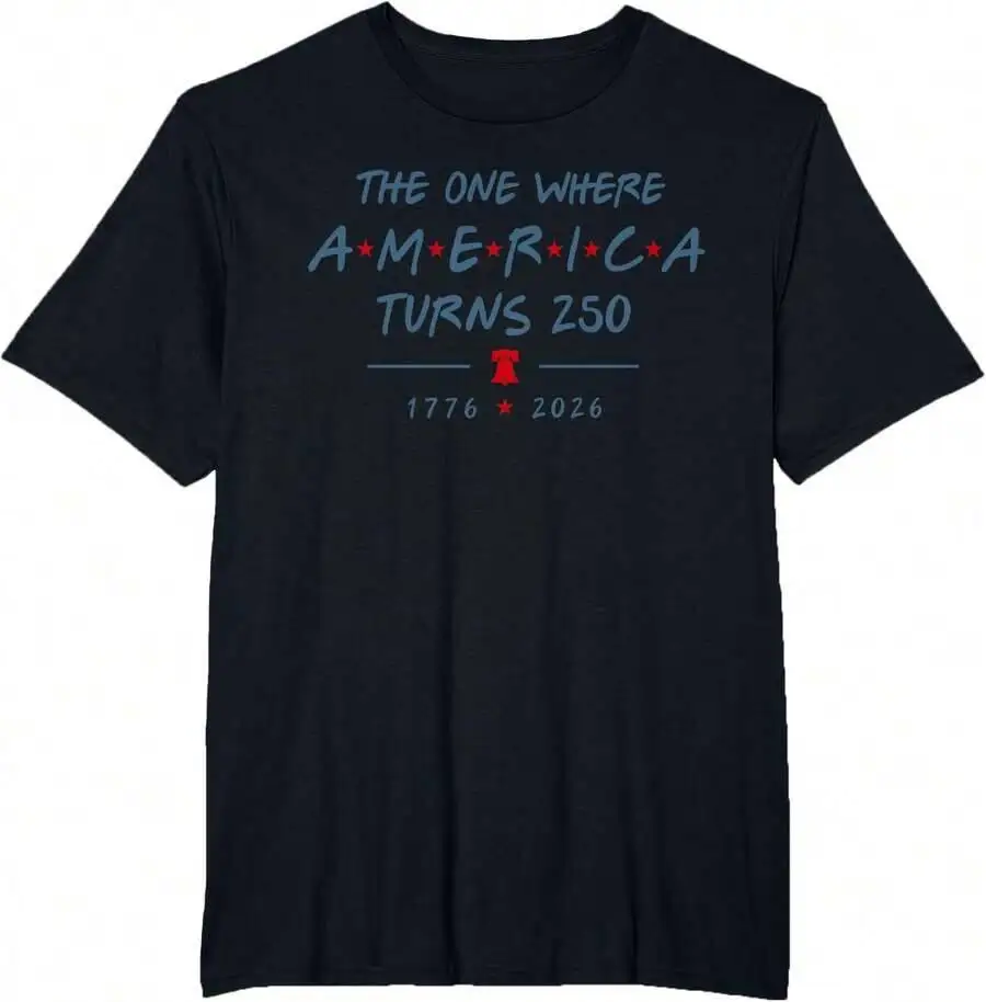 The One Where America Turns 250 Years 250Th Anniversary USA T-Shirt 100% Cotton Trendy Y2K Short-Sleeve Tee-Soft, Quick-Drying,