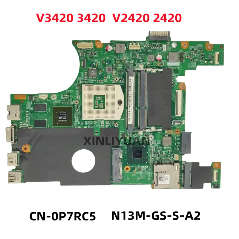 

FOR DELL Vostro V3420 3420 V2420 2420 Laptop Mainboard SLJ8F HM75 ,GPU N13M-GS-S-A2 ,CN-0P7RC5 0P7RC5 DDR3