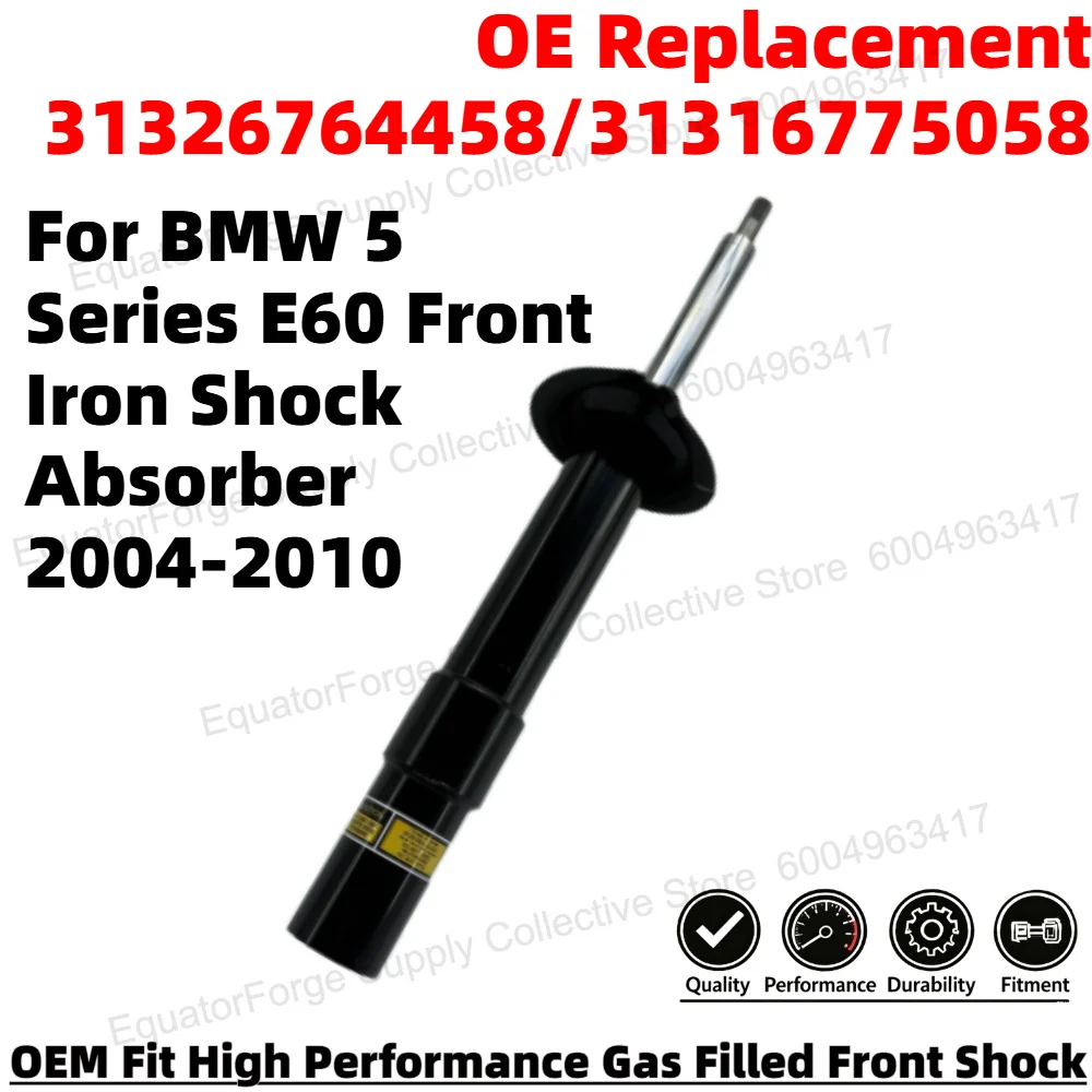 

High Performance Durable Front Iron Shock Absorber for BMW 5 Series E60 Smooth Ride OE Replacement 31326764458/31316775058