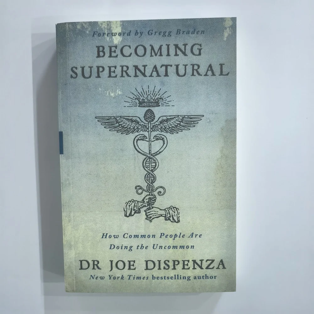 Becoming Supernatural: How Common People Are Doing The Uncommon English Book