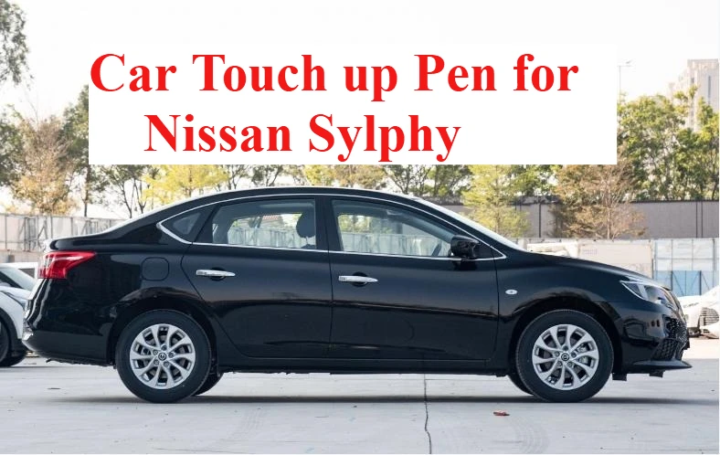 

Автомобильная ручка для ретуши для Nissan Sylphy Sylphy, фиксатор краски, средство для ремонта автомобильных царапин, цветной инструмент для ремонта автомобильных красок Sentra