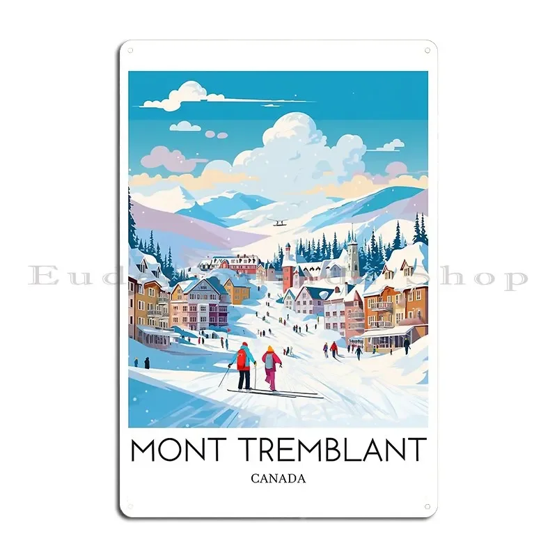 A Pop Art Travel Print Of Mont Tremblant Canada Металлическая табличка Настенный декор Паб Настенная табличка Персонализированный клубный жестяной знак Плакат