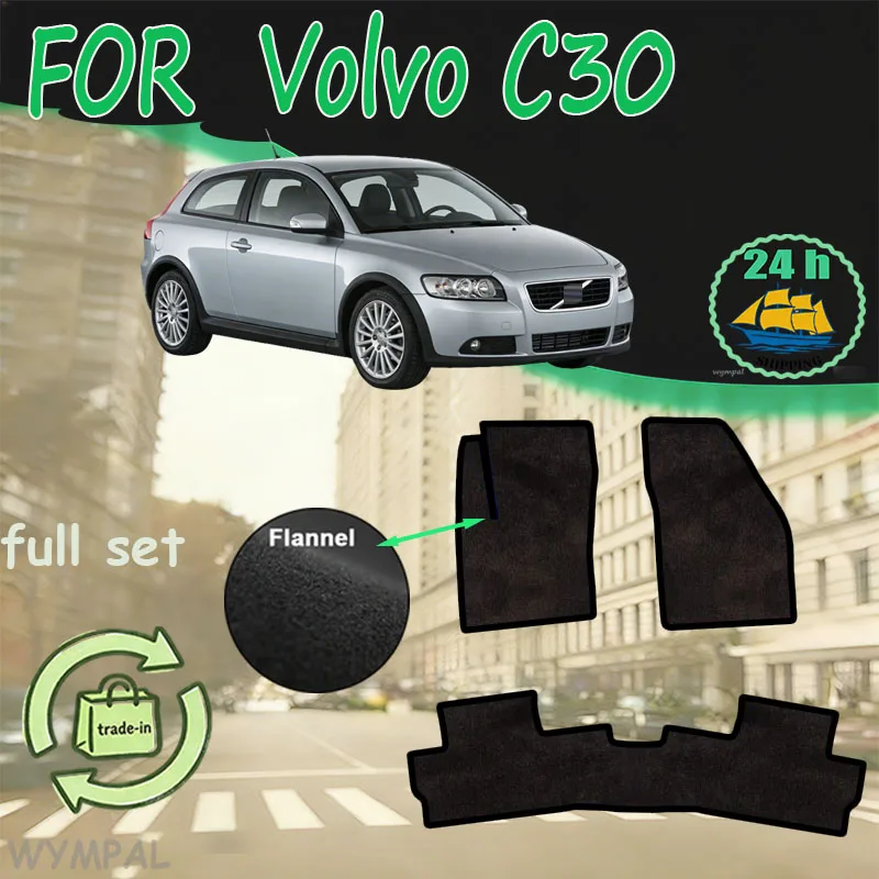 

Фланелевые автомобильные коврики для Volvo C30 2007-2013, панельные коврики-накладки, покрытие для пола, наклейки, аксессуары