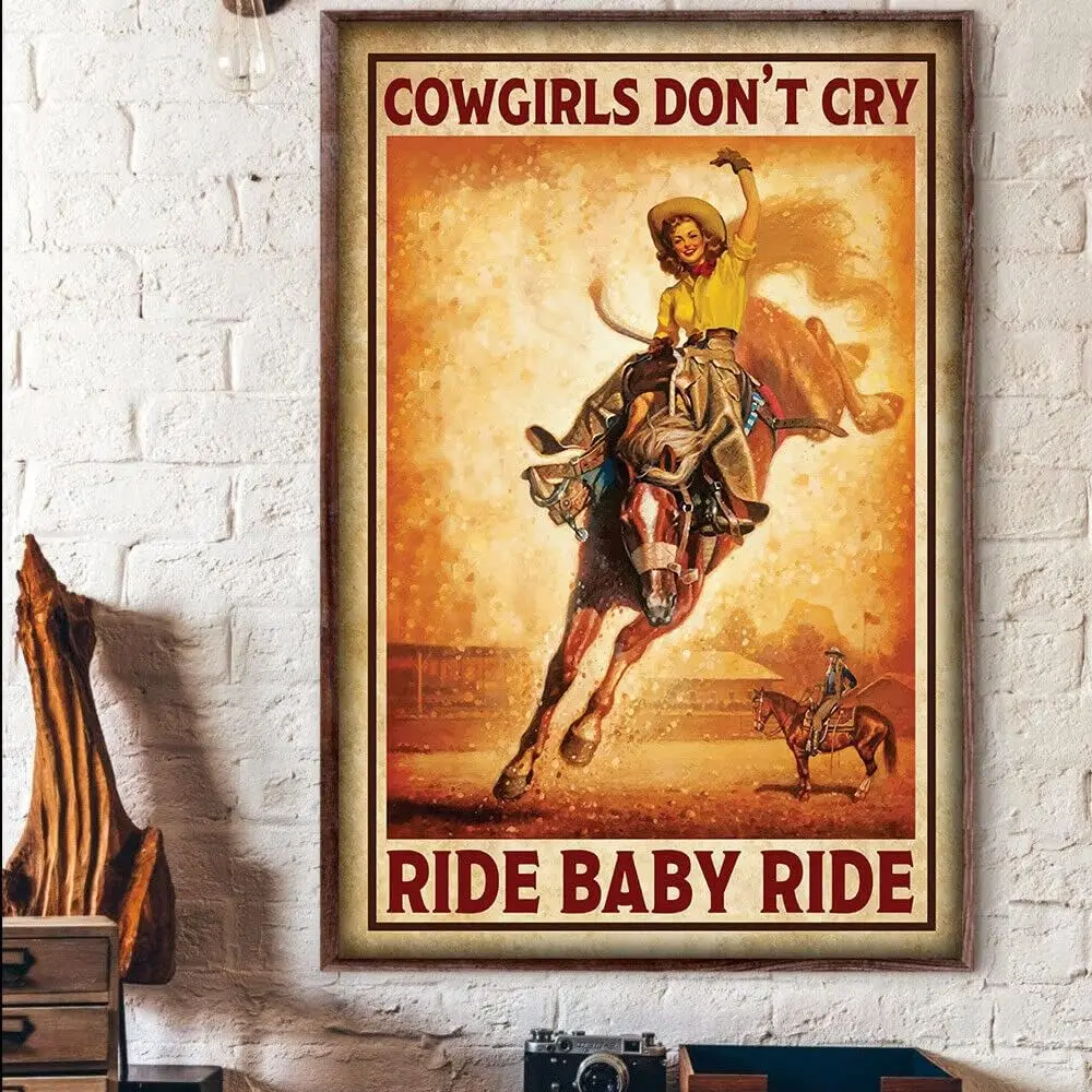 Funny Metal Signs for Outdoors Cowgirl Don't Cry Ride Baby Ride Horse Funny Riding Tin Sign Chic Art Wall Metal Decorations