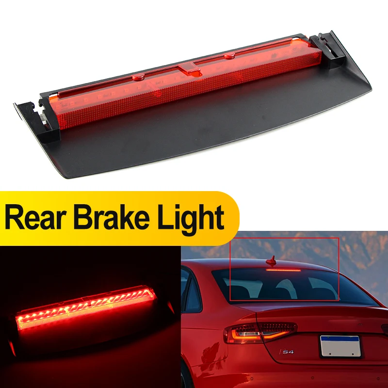 

1PC High Level Stop Lights For Car 12V For Audi A4 S4 Avant Quattro Saloon Sedan 2008-2015 3rd Rear Led Brake Light Lamp For Car