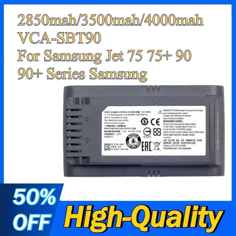 

2850mah/3500mah/4000mah VCA-SBT90 High-Quality Battery For Samsung Jet 75 75+ 90 90+ Series Samsung