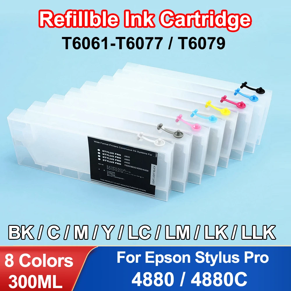 300ML 8 Color Refillable ink cartridges with chip for Epson stylus pro 4880 4880C Printer T6071-T6077 T6079 T6061-T6067 T6069