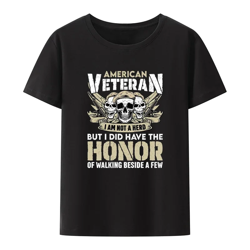 American Veteran I Am Not A Herd But I Did Have The Honor of Walking Beside A Few Modal Print T Shirt Comfortable Loose Shirt