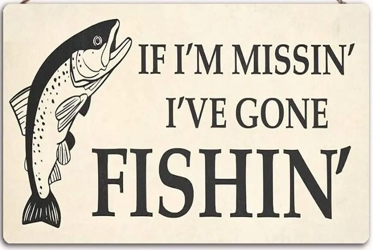 If Im Missing Ive Gone Fishin Fishing Gift for Dad Grandad Aluminum Tin Sign Metal Wall Art Decorations Iron Painting for Indoor