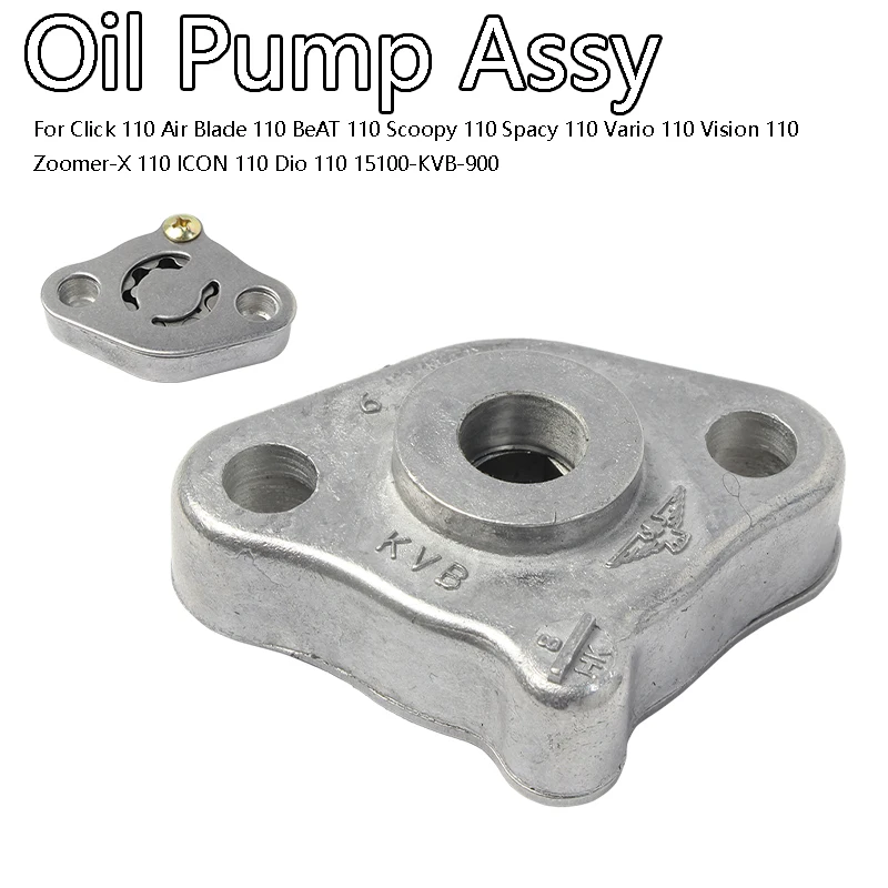 Oil Pump assy 15100-KVB-900 For Click 110 Air Blade / BeAT / Scoopy / Spacy / Vario / Vision / Zoomer-X / ICON / Dio 110