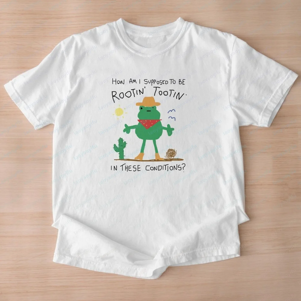How Am I Supposed To Be Rootin' Tootin' Unisex Funny T-shirt Silly Shirtweird Graphic Tee Funny Graphic Tee Meme Kawaii Clothes