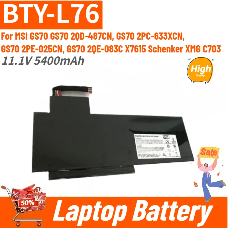 

100% New High Capacity 11.1V 5400mAh Laptop Battery BTY-L76 For MSI GS70 2PC-633XCN,GS70 2PE-025CN,GS70 2QE-083C,MS-1771