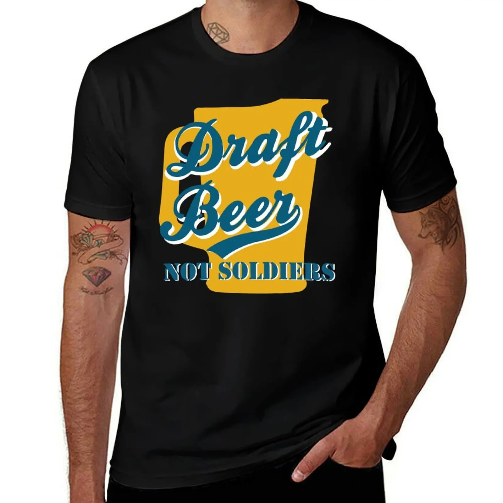 

Draft Beer Not Soldiers T-Shirt t shirts for man cotton funny t shirt men 100% cotton luxury brand T-Shirt