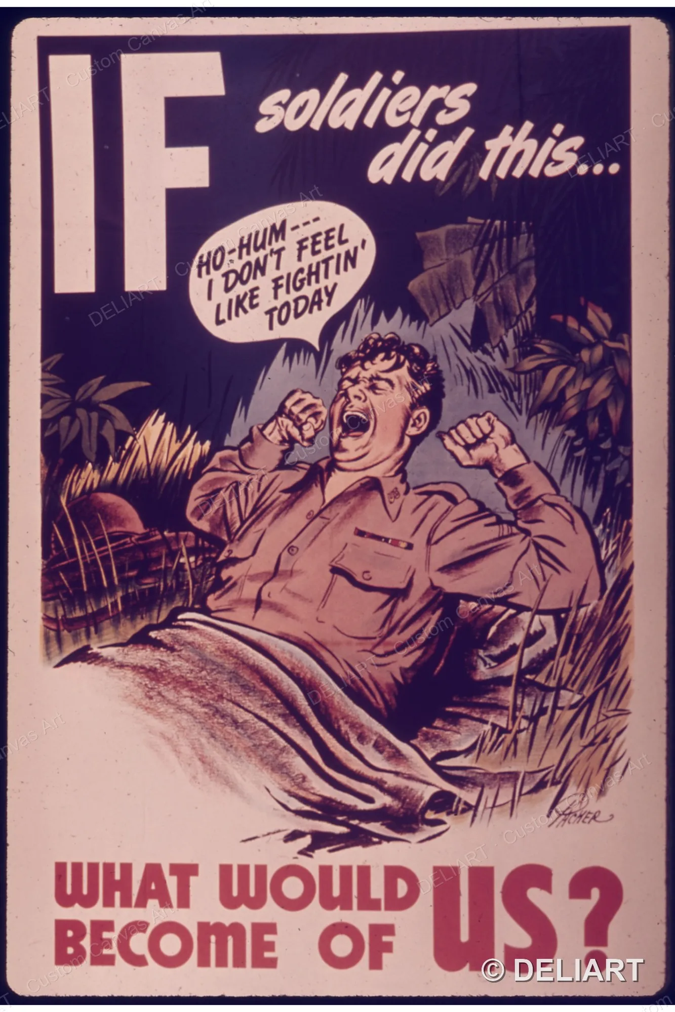 If Soldiers Did This...What Would Become of Us Vintage WWII Propaganda Canvas Wall Art Poster Print Retro Home Decor Unframed