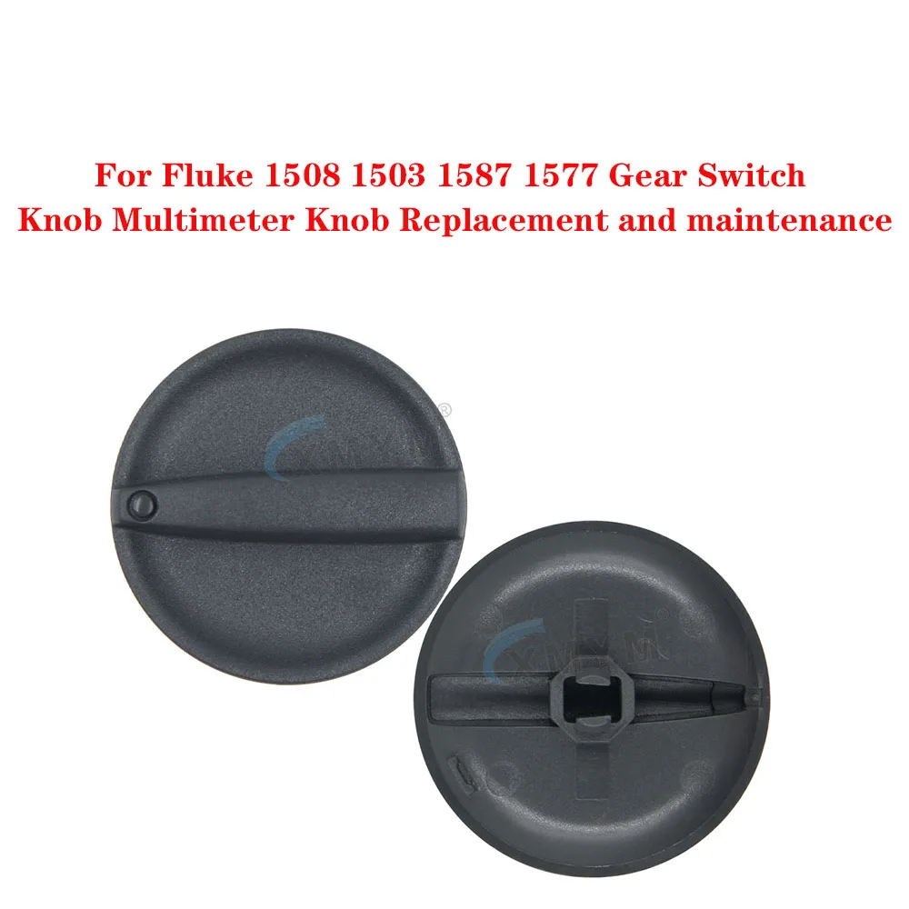 

For Fluke 1508 1503 1587 1577 Gear Switch Knob Multimeter Knob Replacement and maintenance