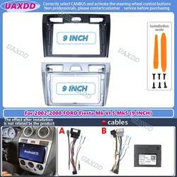 9 Inch For Ford Fiesta Mk VI 5 Mk5 2002-2008 Radio Car Android MP5 Player Casing Frame 2din Fascia Stereo Dash Cover Panel cable