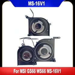 New For MSI GS66 WS66 Stealth 10SD 10SE 10SF 10SFS 10SGS MS-16V1 CPU Fan GPU Cooling Fan BS5005HS-U4Q BS5005HS-U4J 16V1-G-CW