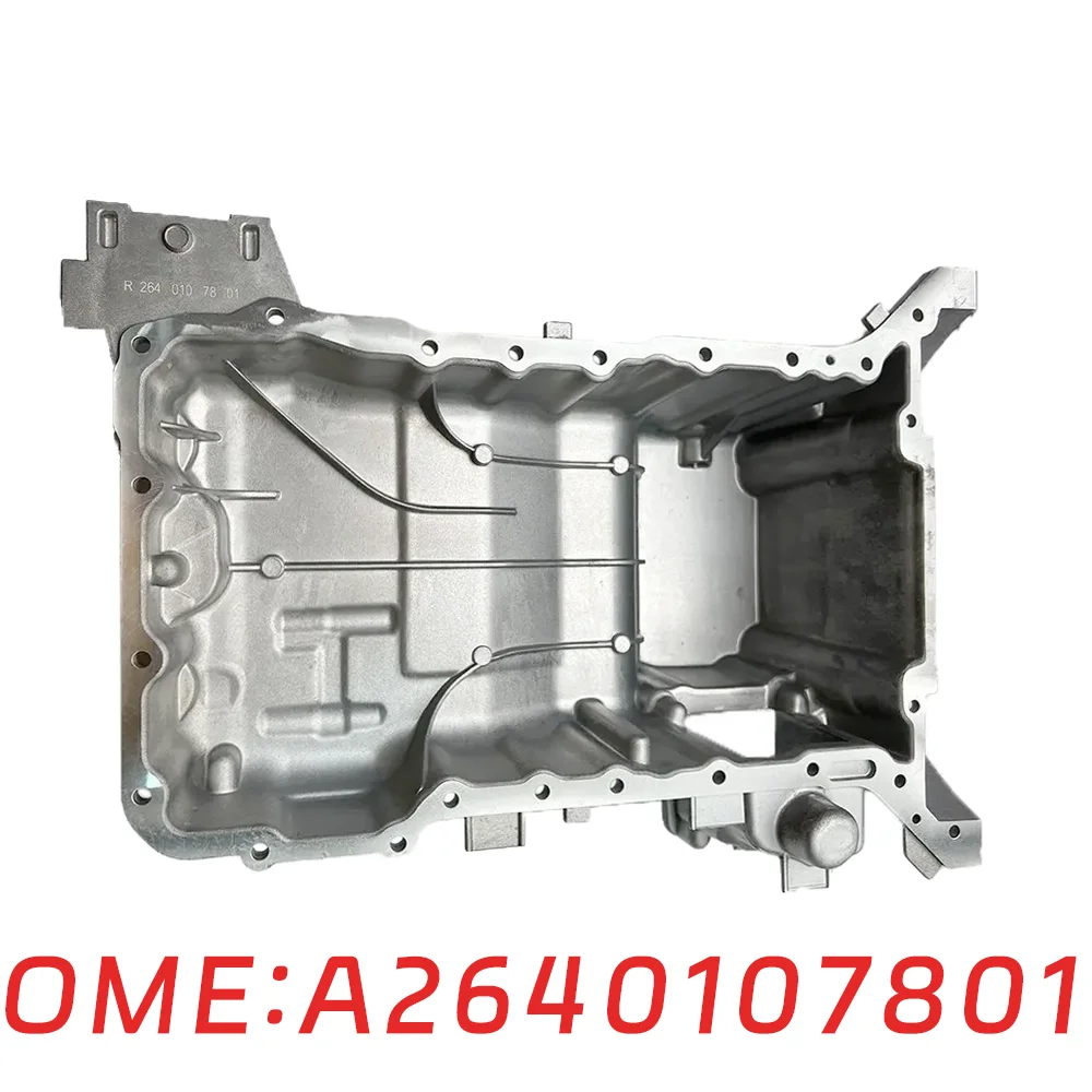 Suitable for Mercedes Benz GLE350 E200 S320 GLC300 CLS260 G350 M264 engine casing oil pan Bottom parts A2640107801 auto parts