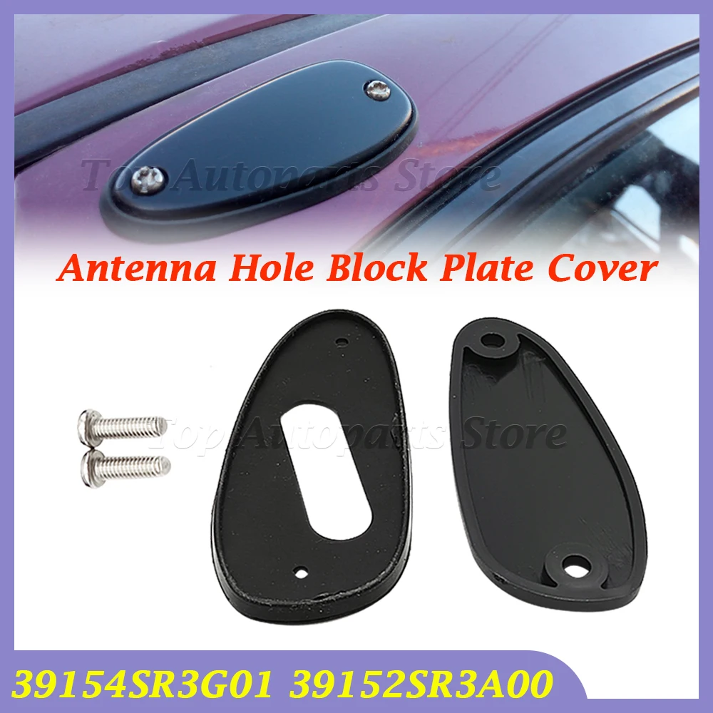 

For Civic 1992-2000 Car Antenna Off Plate with Screws Dropshipping Antenna Hole Block Plate Cover Black 39152SR3A00 39154SR3G01