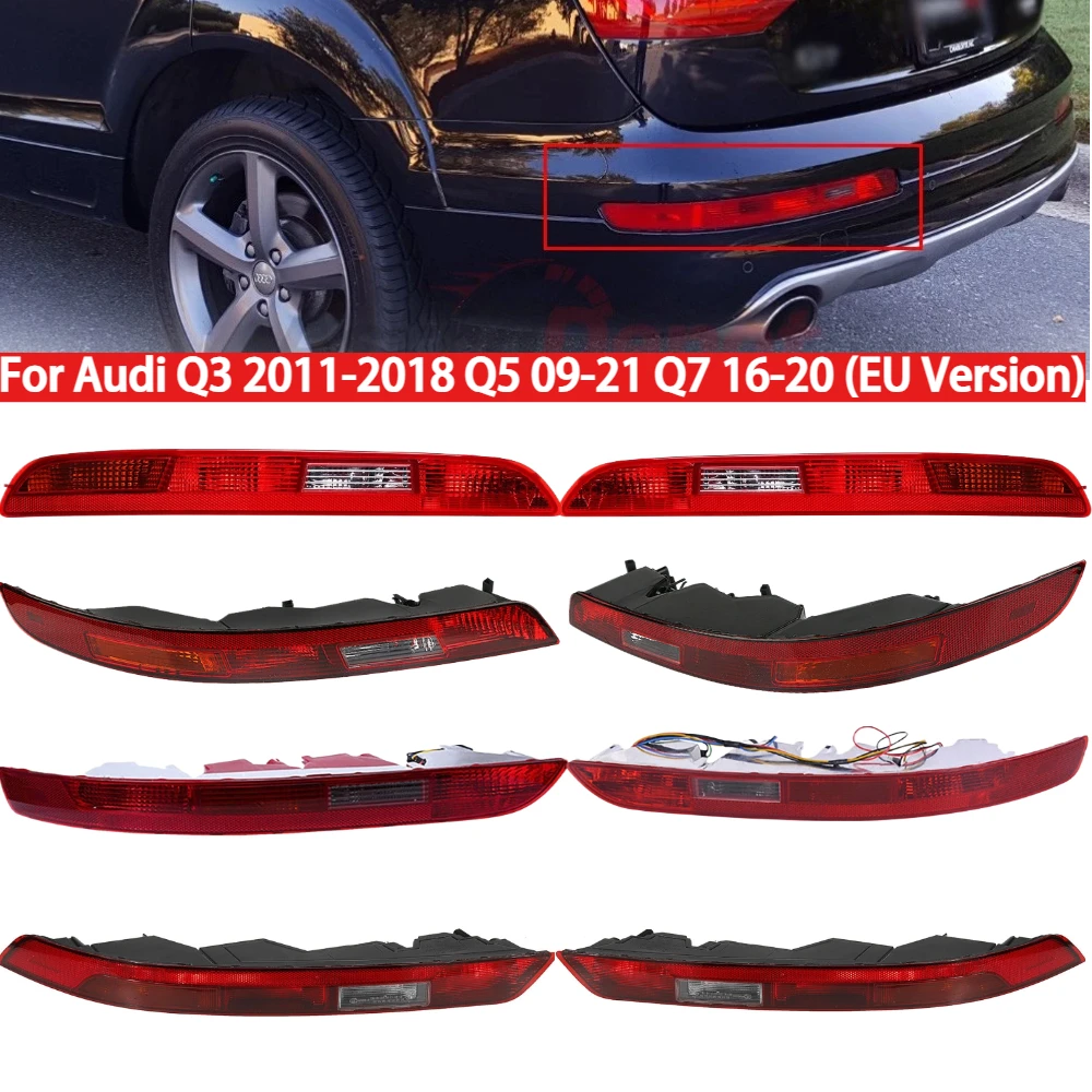 

Rear Bumper LED Tail Light Stop Brake Turn Signal Lamp with LED Bulb Wire for Audi Q3 2011-2018 Q5 09-21 Q7 16-20 (EU Version)