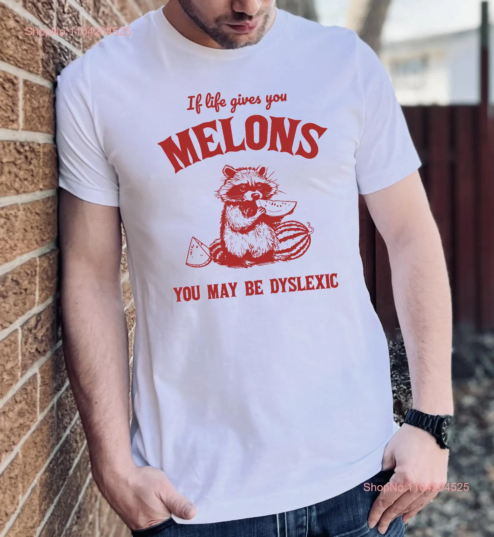 If life gives you melons may be dyslexic Funny Dyslexia T Shirt Stupid Vintage Sarcastic Cartoon Silly Meme