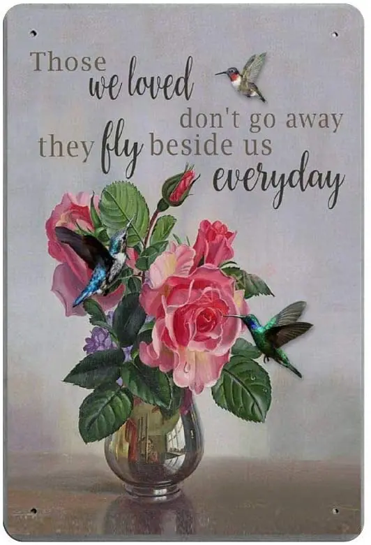 Bit SIGNSHM Those We Loved Don&Rsquo;T Go Away Retro Metal Tin Sign Plaque Poster Wall Decor Art Shabby Chic Gift Suitable  sign