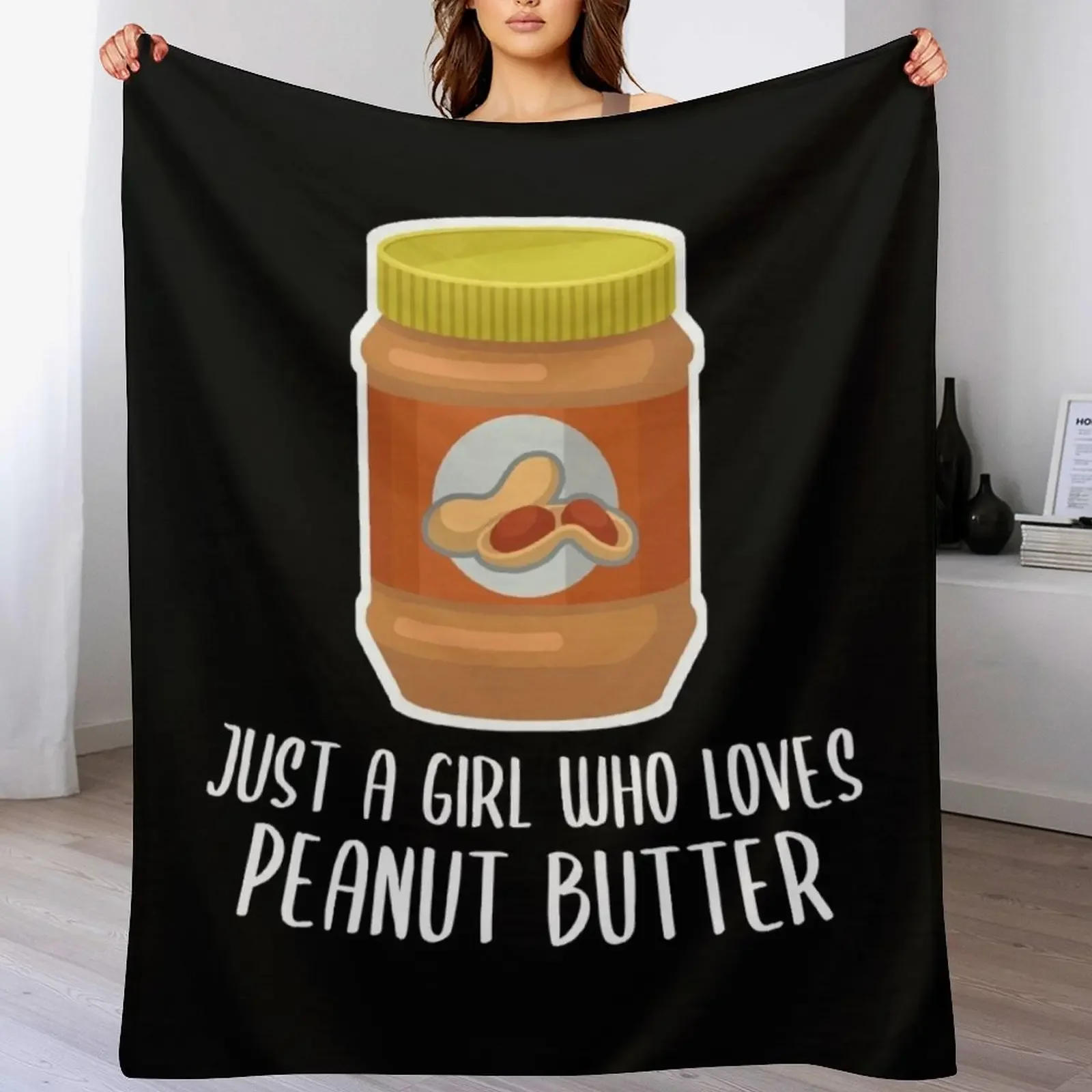 Just a Girl Who Loves Peanut Butter Throw Blanket Warm Throw Blanket Gift for Anniversary
