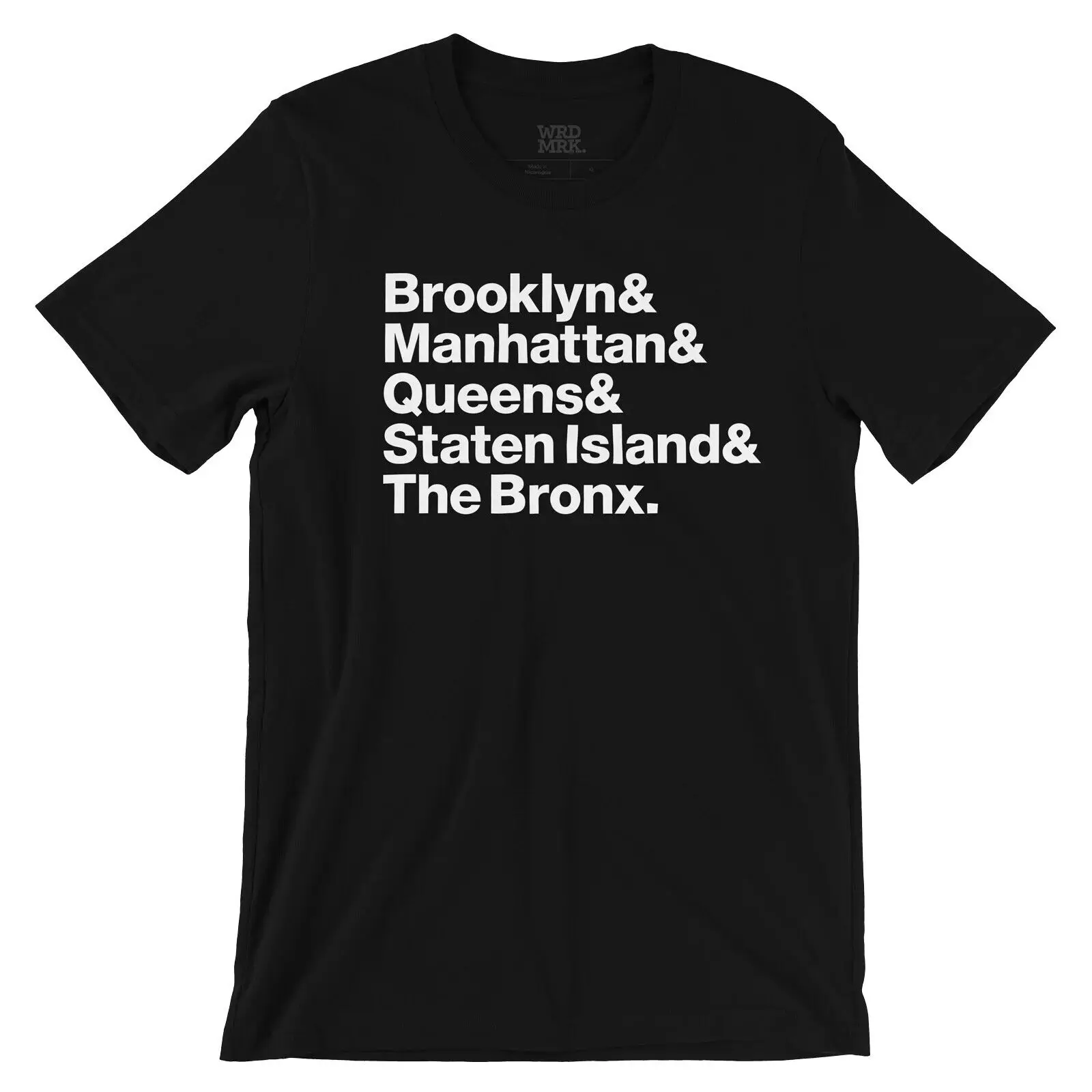 Five Boroughs T-Shirt - NYC Ampersand Helvetica List - WRDMRK