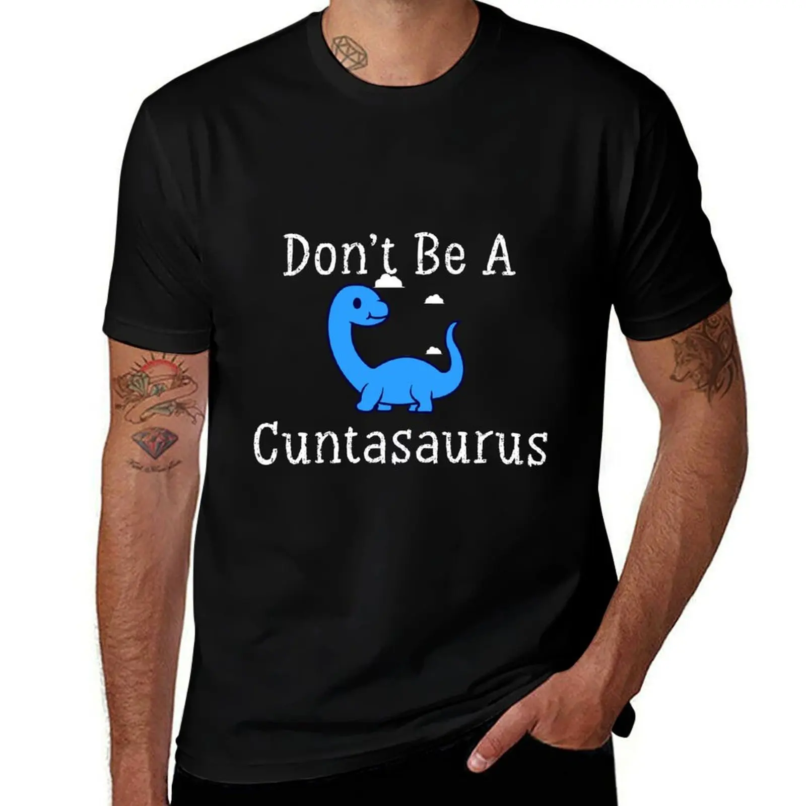 

Don't Be A Cuntasaurus Shirt T-Shirt Fashion Print Casual Short Sleeve