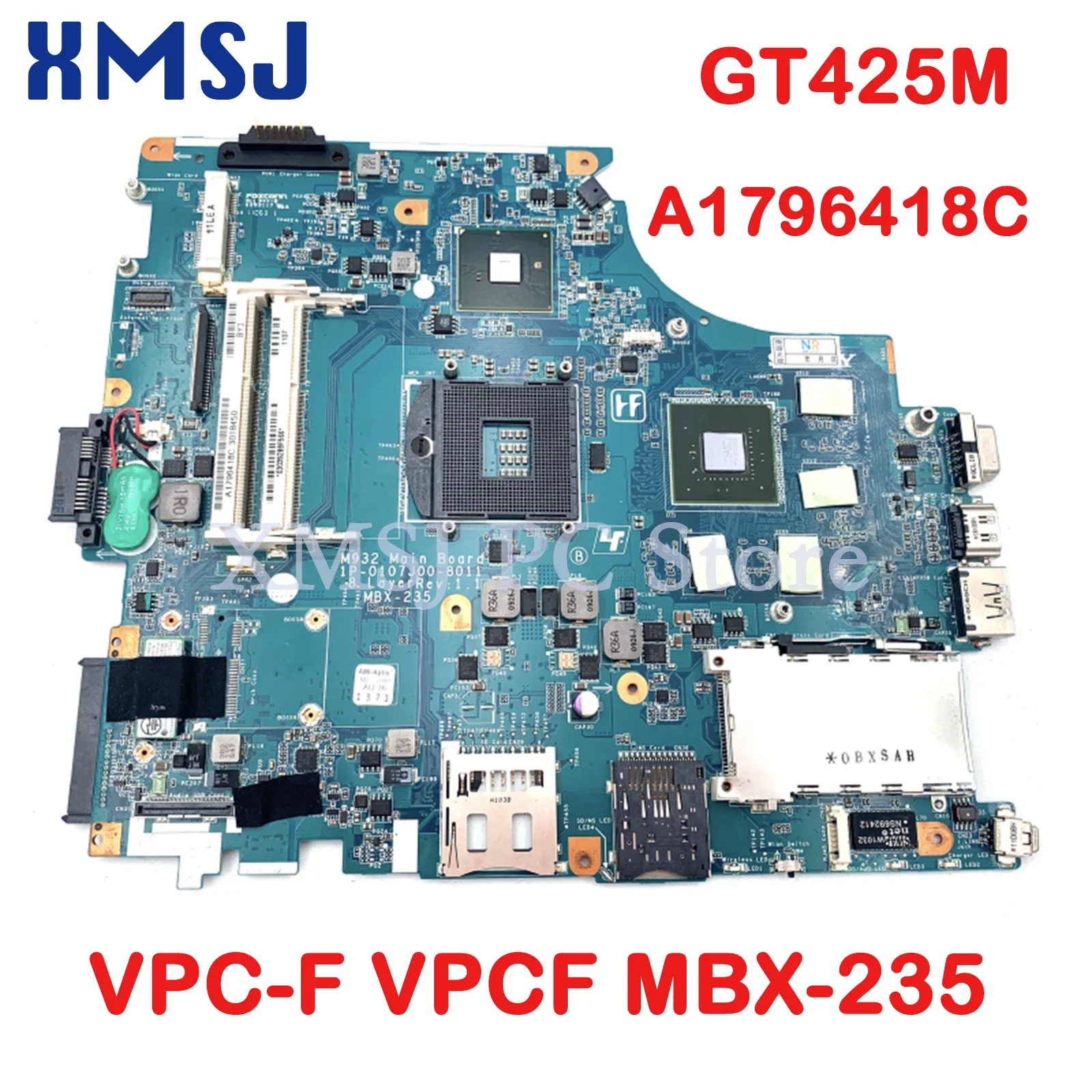 

XMSJ For Sony VPC-F VPCF MBX-235 Laptop Motherboard A1796418C M932 MAIN BOARD 1P-0107J00-8011 GT425M Free CPU Full Test