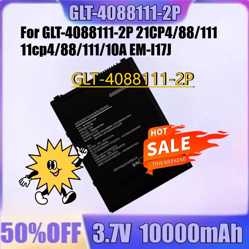 

For GLT-4088111-2P 21CP4/88/111 11cp4/88/111/10A EM-I17J YB-4088111-2S Car Battery New GLT-4088111-2P 3.7V 10000mAh Battery