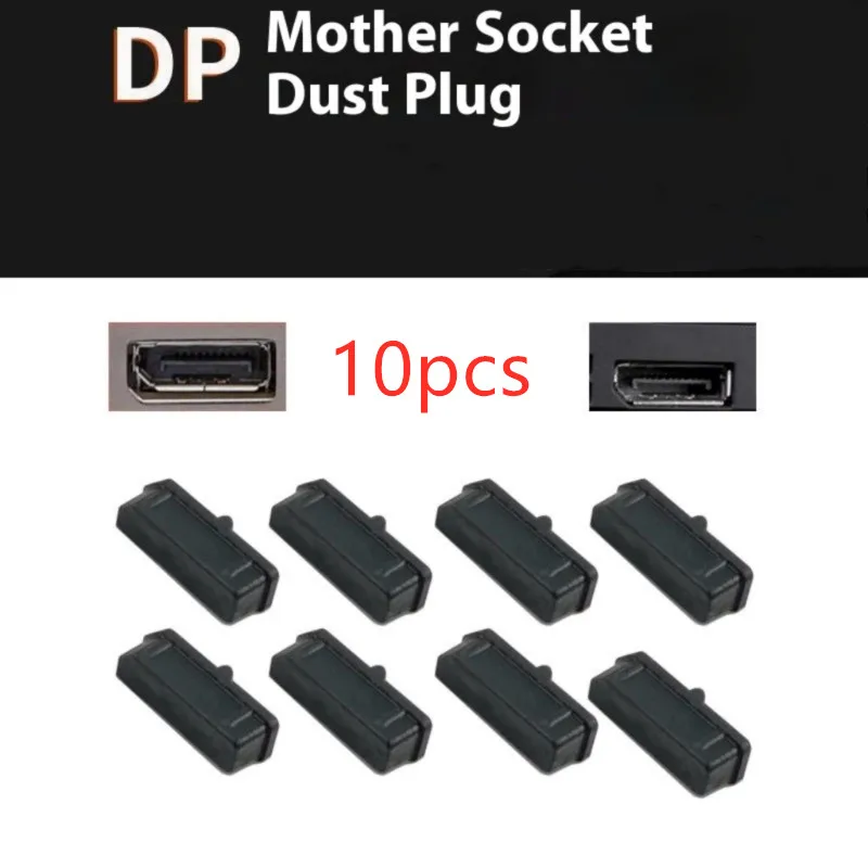 

10 шт., силиконовая противопыльная заглушка, стопор DisplayPort, защитный чехол, резиновые чехлы, пылезащитный колпачок для портативного компьютера, интерфейс DP