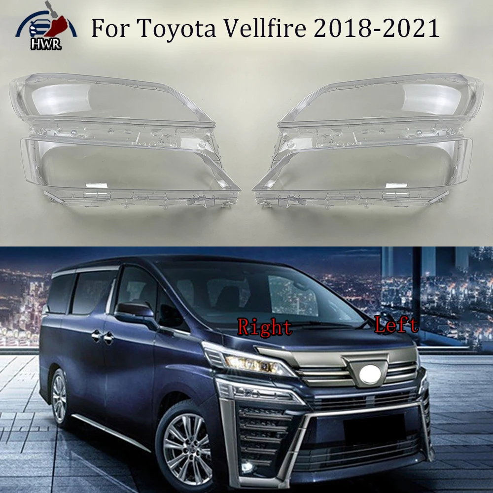 

For Toyota Vellfire 2018 2019 2020 2021 Transparent Headlight Cover Lampshade Lamp Lens Shell Headlamp Housing Plexiglass