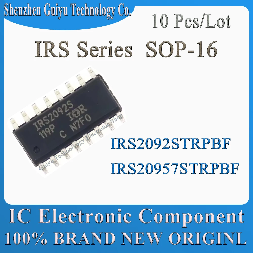 

10 Pcs/Lot IRS2092STRPBF IRS20957STRPBF IRS2092S IRS20957S IRS2092 IRS20957 IRS SOP-16 IC Chip