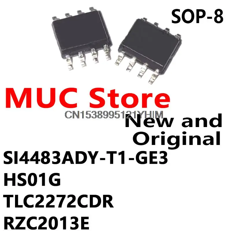 10PCS SOP-8 SI4483ADY-T1-GE3 HS01G TLC2272CDR RZC2013E