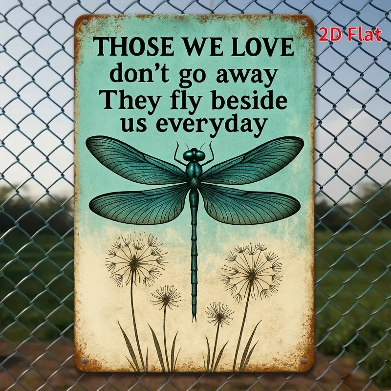 Vintage Dragonfly Those We Love Quote Metal Tin Sign Iron Painting Retro Memorial Wall Plaque for Home Garden Decor