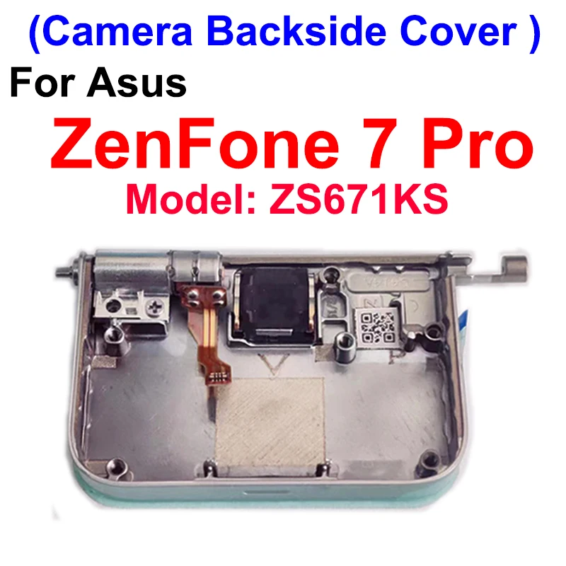 Camera Cover Backside For Asus Zenfone 7 Pro 7pro ZS671KS Camera Backside Cover Supporter Camera Back Cover Parts