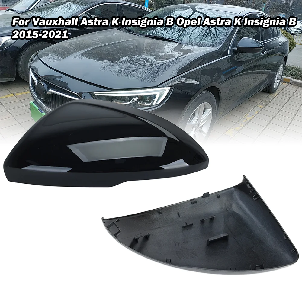 

Крышка бокового зеркала для Vauxhall Astra K Insignia B для Opel Astra K Insignia B 2015-2021, зеркало заднего вида, автомобильные аксессуары