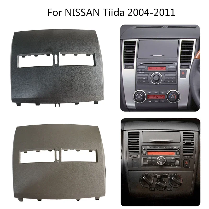 

Air Conditioner Outlet Central Control Panel Automobile Instrument Fascia Decorative Board For NISSAN Tiida 2004-2011