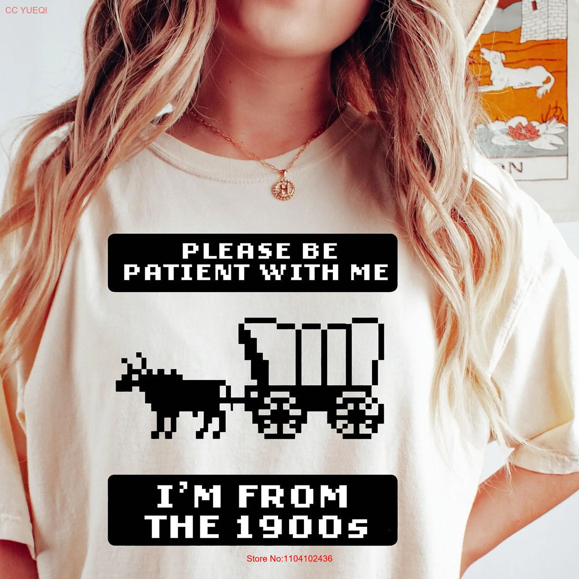 Please Be Patient With Me I'm From the 1900s T Shirt Funny Retro Meme Mom long or short sleeves