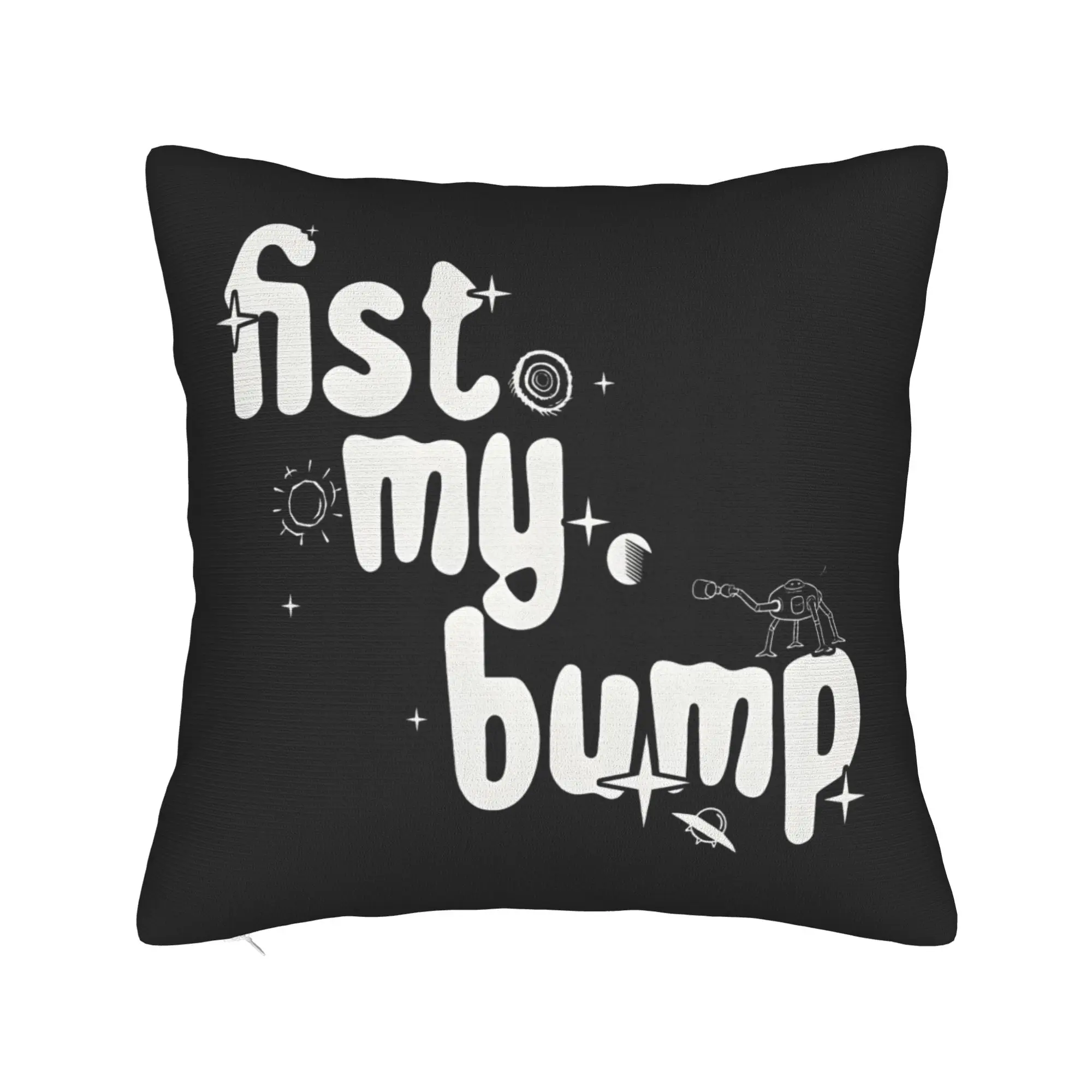 P-Project Hail Mary fist my bump Pillow Cover  Kawaii Pillow Case For Living Room Sofa Graphic Pillowcases Gift