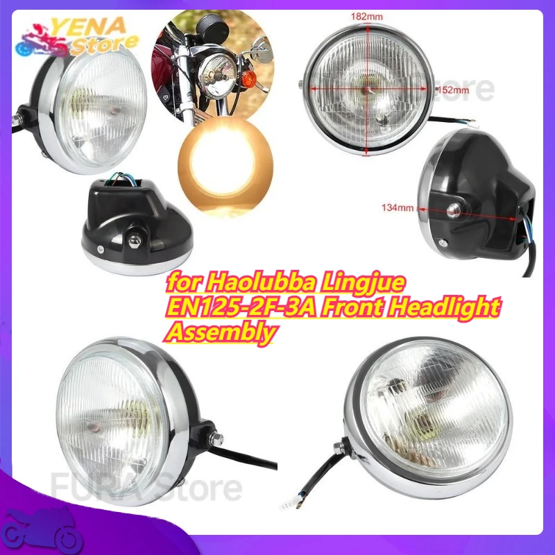 

7-дюймовые мотоциклетные фары, круглые детали для Haolubba Lingjue EN125-2F-3A, передняя фара в сборе